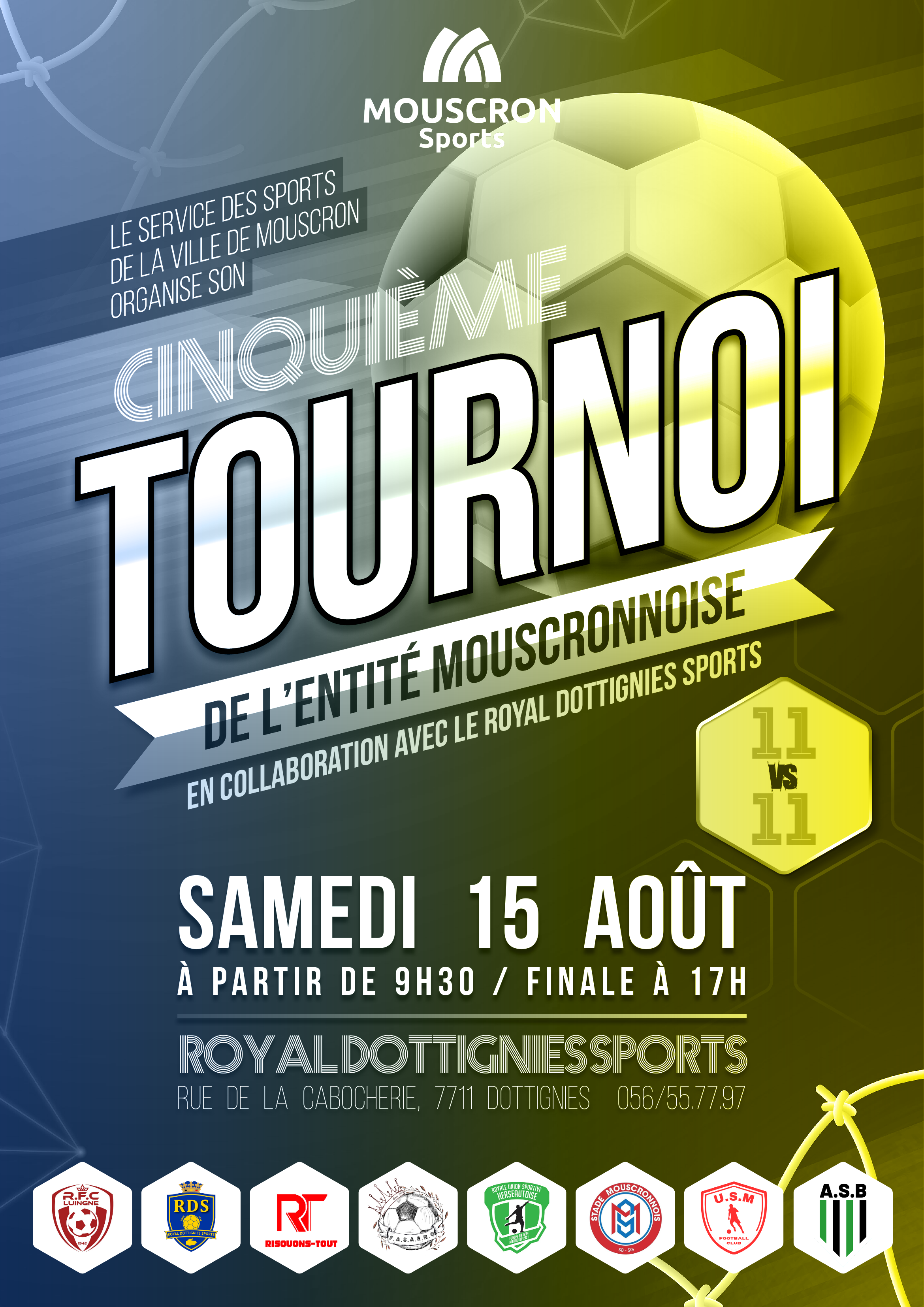 Affiche du Tournoi de l’Entité Mouscronnoise 2026, organisé le samedi 15 août au Royal Dottignies Sports.